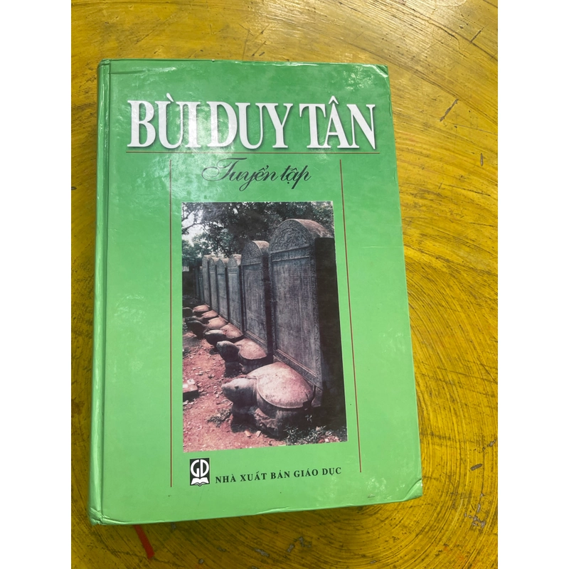 TUYỂN TẬP BÙI DUY TÂN- NXB GIÁO DỤC 2007 544120