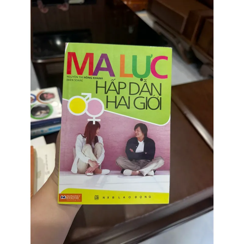 MA LỰC HẤP DẪN HAI GIỚI – Nguyễn Thị Hồng Khanh - K3 1006853