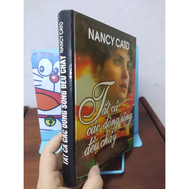 Sách: Tất cả các dòng sông đều chảy - TG: Nancy Cato 974065