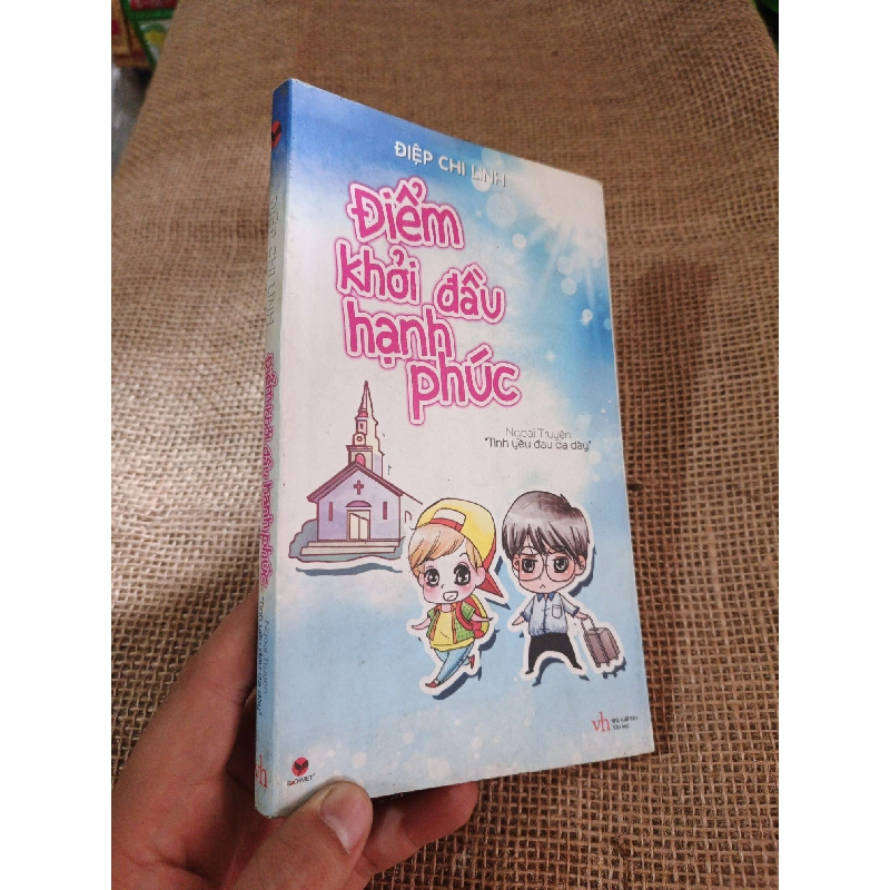 Điểm khởi đầu hạnh phúc - Điệp Chi Linh 2013 mới 80% ố(Sách văn học) HLSC2404 1028369