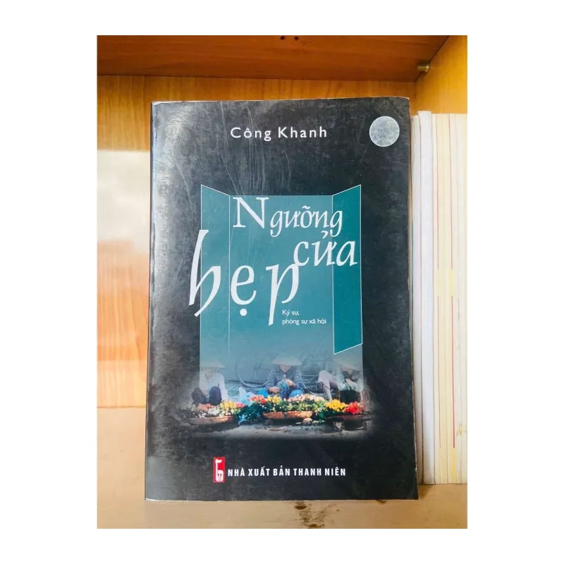 Ngưỡng cửa hẹp - Công Khanh VĂN HỌC VAVO0810 985074