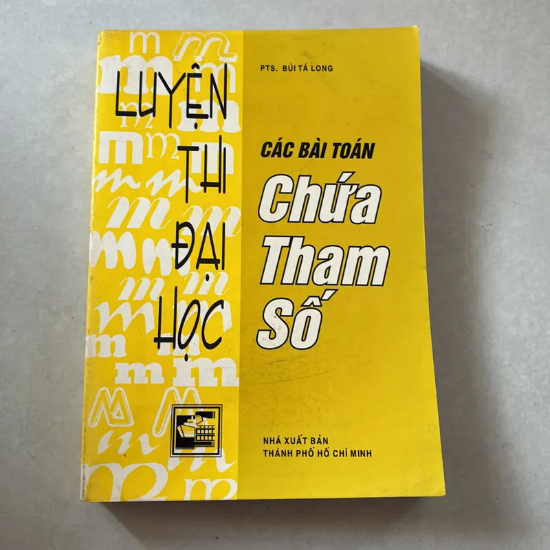 Các bài toán chứa tham số - bùi tá long 739476