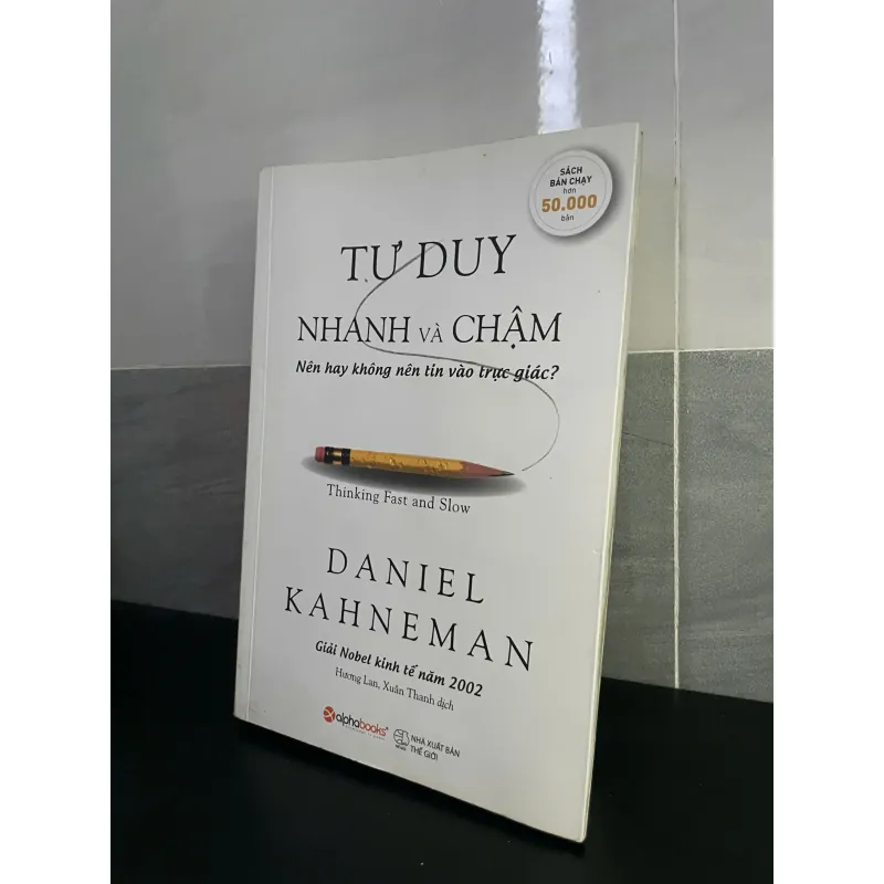 Tư Duy Nhanh Và Chậm – Daniel Kahneman | Hiểu cách não bộ ra quyết định 990854