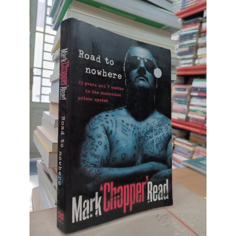 Road to nowhere - Mark 'Chopper' Read with Simone Ubaldi 549543