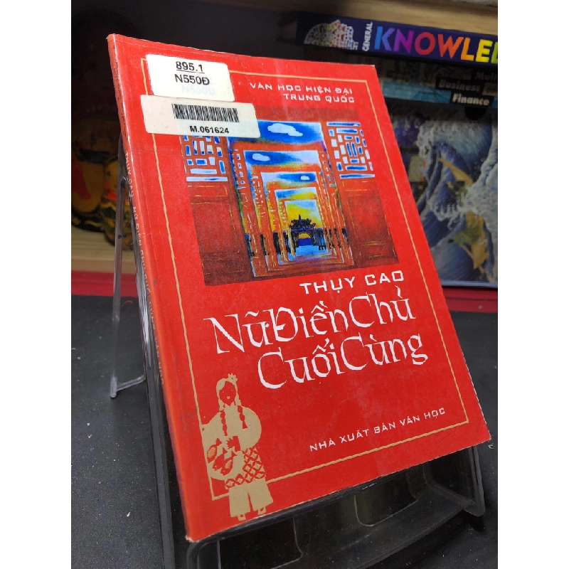 Nữ Điền Chủ Cuối Cùng mới 80% ố vàng 2001 Thụy Cao HPB0906 SÁCH VĂN HỌC 458965