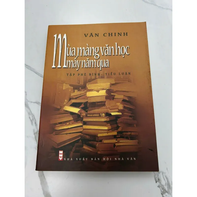 Mùa Màng Văn Học Mấy Năm Qua - Văn Chinh - Phê bình/Tiểu luận 608197