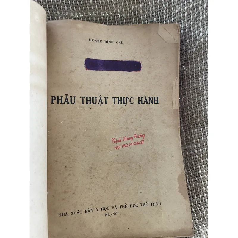 Phẫu thuật thực hành - HOÀNG ĐÌNH CẦU ; 380 trang khổ lớn; Xb 1966  1025094