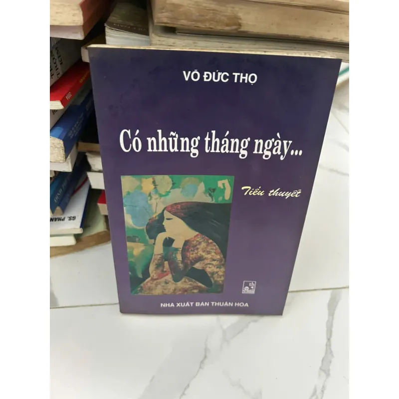 Có Những Tháng Ngày… – Võ Đức Thọ 688994