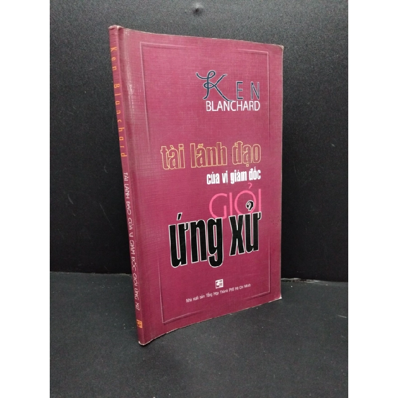 [Phiên Chợ Sách Cũ] Tài lãnh đạo của vị giám đốc giỏi ứng xử2004 2303 425059