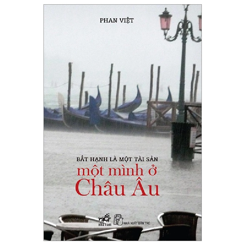 Bất Hạnh Là Một Tài Sản - Một Mình Ở Châu Âu - Phan Việt 292637