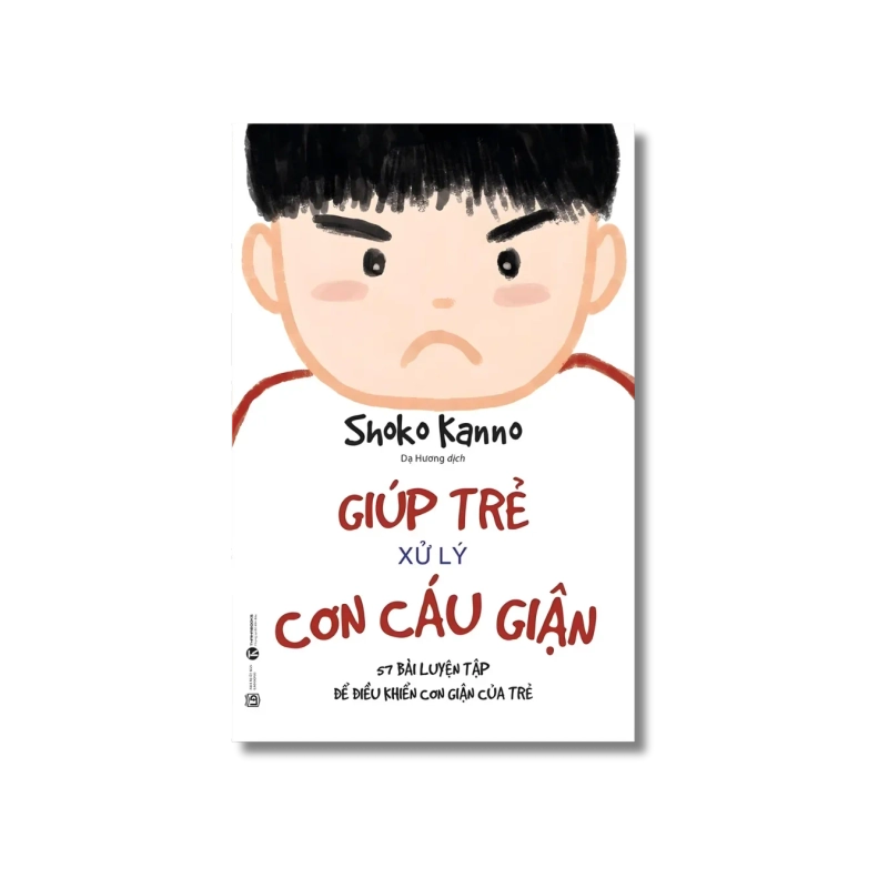 Giúp trẻ xử lý cơn cáu giận - 57 bài luyện tập để điều khiển cơn giận của trẻ - Shoko Kanno Vanvosach 724863