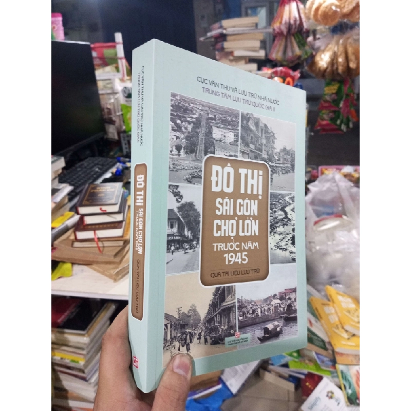 Đô Thị Sài Gòn Chợ Lớn Trước Năm 1945 - Trung tâm Lưu trữ Quốc gia II 2023 mới 90% Lịch sử Việt Nam HCM1004 1007585