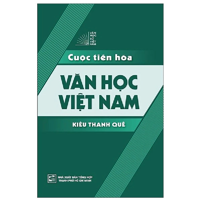 Cuộc Tiến Hóa Văn Học Việt Nam (2025) - Kiều Thanh Quế 700005