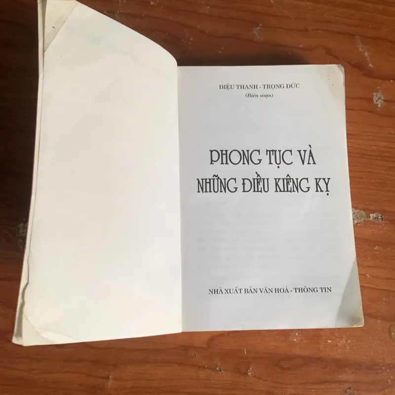 PHONG TỤC VÀ NHỮNG ĐIỀU KIÊNG KỊ - MỘT TRĂM ĐIỀU NÊN BIẾT VỀ PHONG TỤC VIỆT NAM  786499