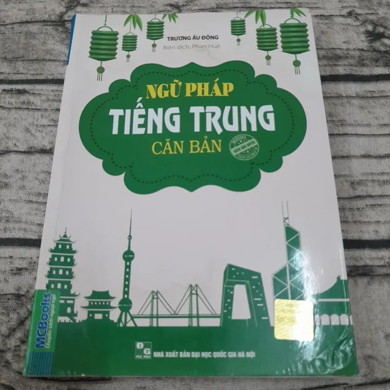 Ngữ pháp tiếng Trung căn bản. Tác giả Trương Ấu Đông -ĐH Bắc  Kinh 655643