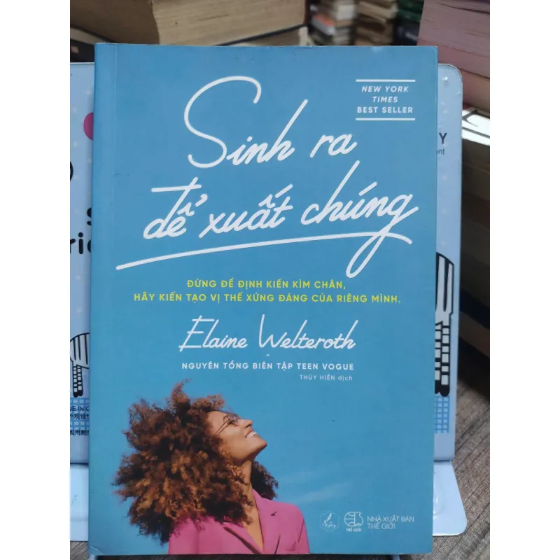 Sách: Sinh ra để xuất chúng - Tác giả: 	Elaine Welteroth 603971