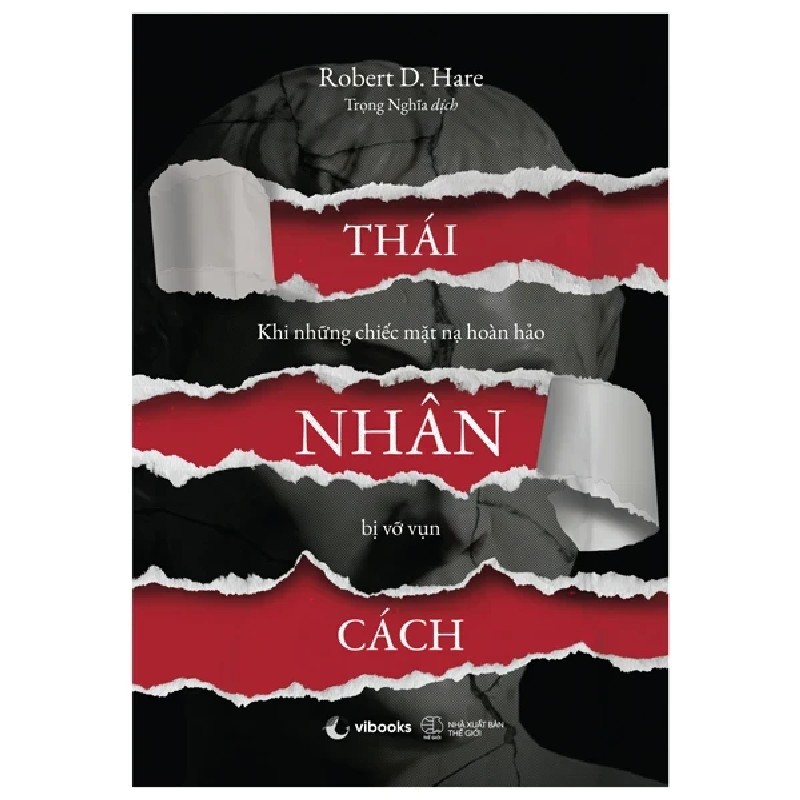 Thái Nhân Cách - Khi Những Chiếc Mặt Nạ Hoàn Hảo Bị Vỡ Vụn - Robert D. Hare 190370