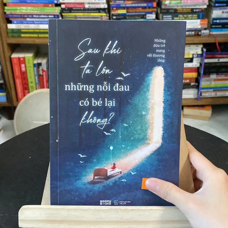 Sau khi ta lớn những nỗi đau có bé lại không? 975293