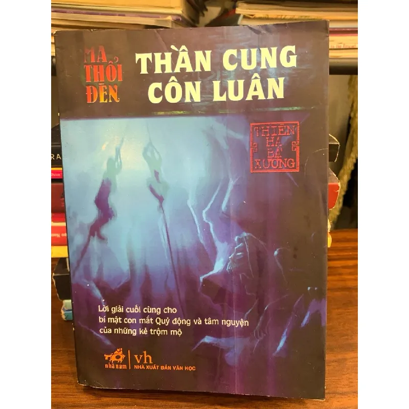 Ma Thổi Đèn – Thần Cung Côn Luân – Thiên Hạ Bá Xướng 571585
