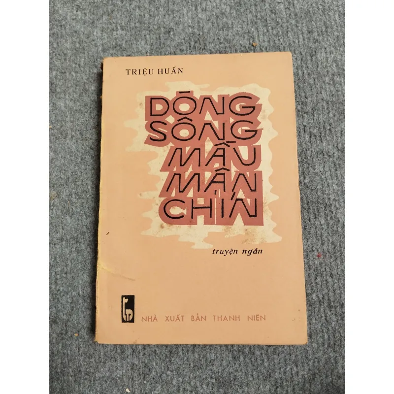 DÒNG SÔNG MÀU MẬN CHÍN - TRIỆU HUẤN 689533