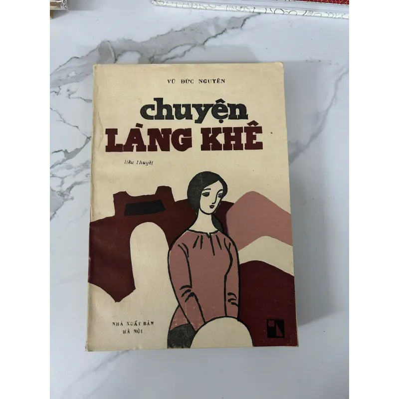 Chuyện làng Khê  Tác giả: Vũ Đức Nguyên 745731