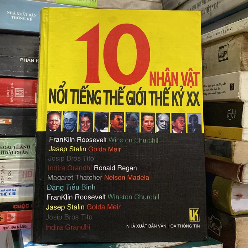 10 NHÂN VẬT NỔI TIẾNG THẾ GIỚI THẾ KỶ XX, bìa cứng (XB 2006) 697755