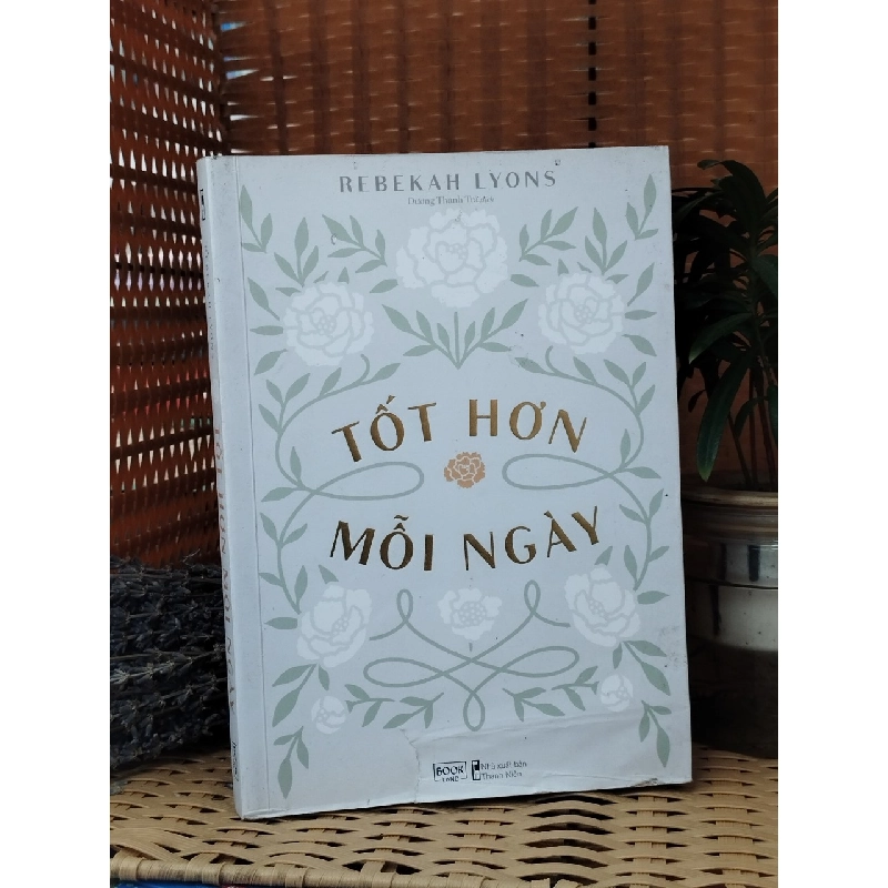 Tốt Hơn Mỗi Ngày - Rebekah Lyons 119629