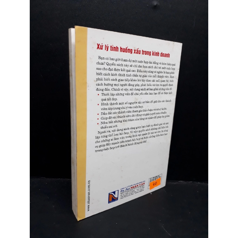 Xử lý tình huống xấu trong kinh doanh Phương thức lãnh đạo cuộc họp mới 80% bẩn bìa, ố 2006 HCM1410 Frances Micale MARKETING KINH DOANH 917441