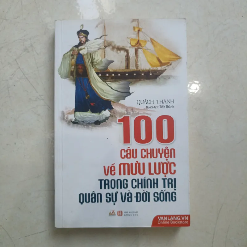 100 câu chuyện về mưu lược trong chính trị quân sự và đời sống 📚 719692