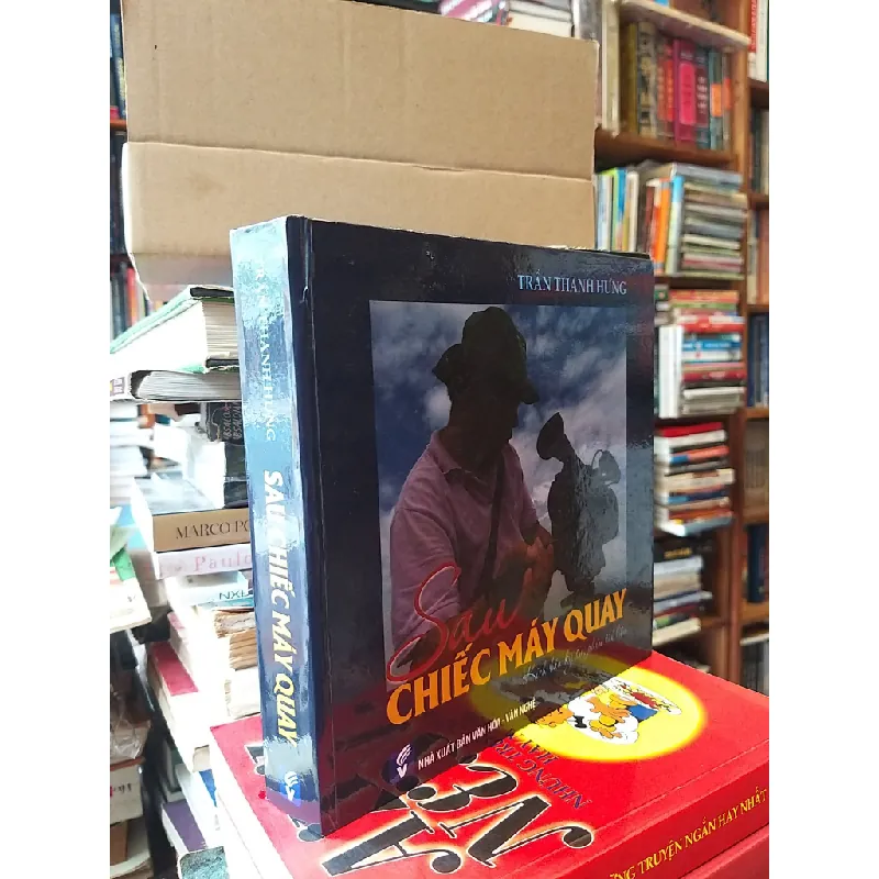 Sau chiếc máy quay - Trần Thanh Hưng 604797