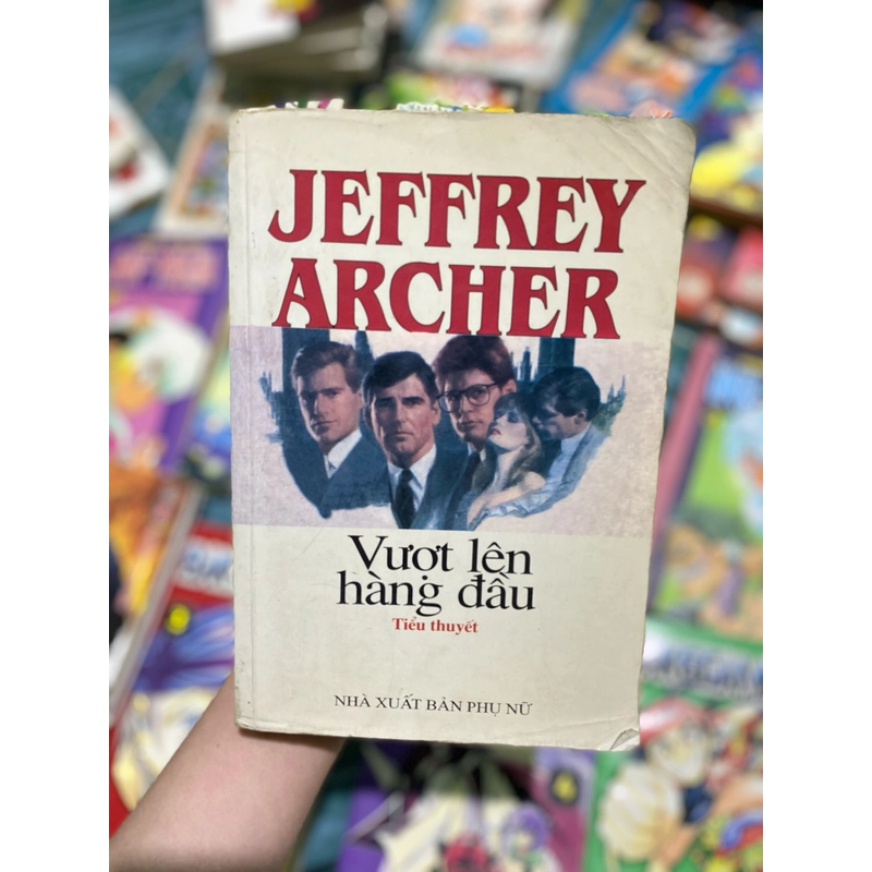 Vượt Lên Hàng Đầu - JEFFREY ARCHER 385141