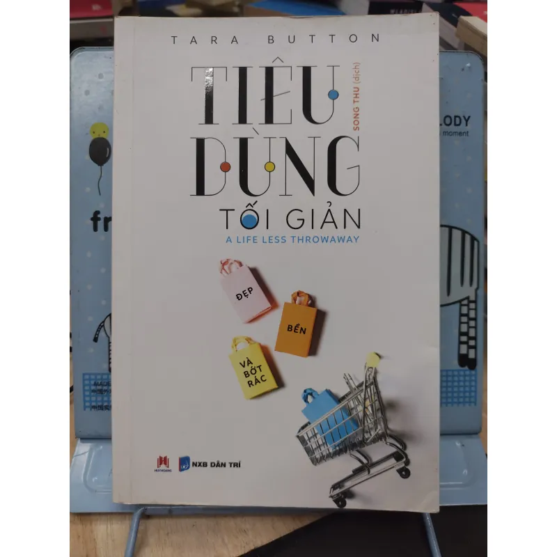 Sách: Tiêu dùng tối giản - TG: Tara Button (B1) 776225