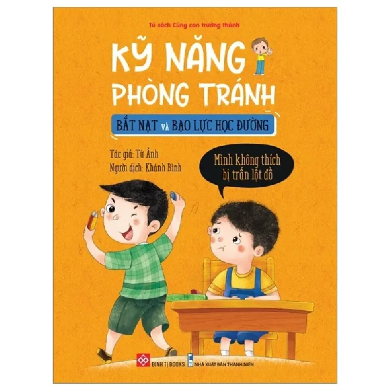 Kỹ Năng Phòng Tránh Bắt Nạt Và Bạo Lực Học Đường - Mình Không Thích Bị Trấn Lột Đồ - Từ Ảnh 403146
