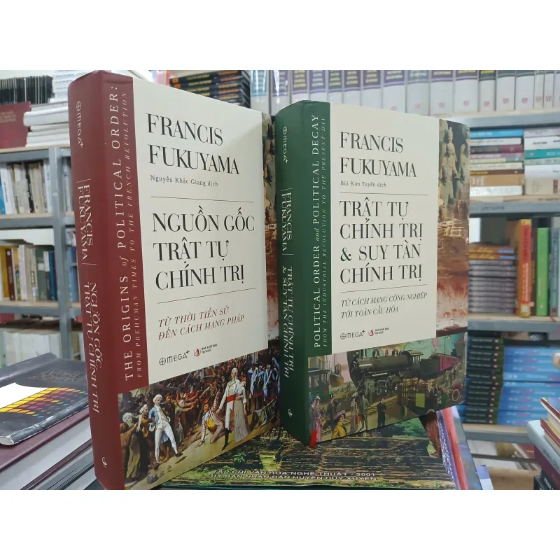 LỊCH SỬ CHÍNH TRỊ TỪ THỜI TIỀN SỬ ĐẾN KỶ NGUYÊN TOÀN CẦU HÓA  - FRANCIS FUKUYAMA 571603