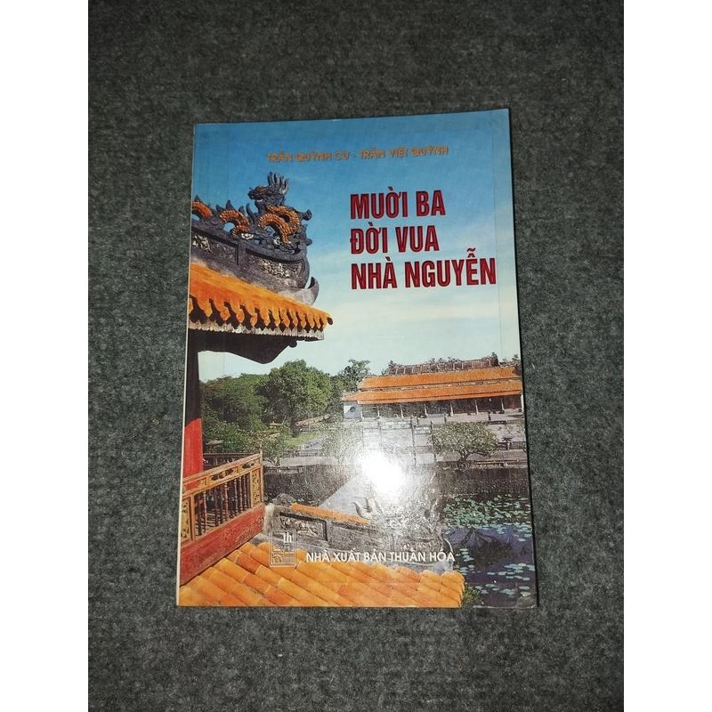 MƯỜI BA ĐỜI VUA NHÀ NGUYỄN 499213