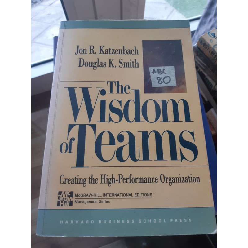 The Wisdom of Teams - J. R. Katzenbach D. K. Smith 173065