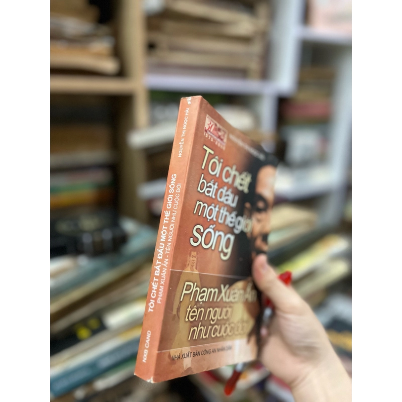 Tôi chết bắt đầu một thế giới sống - Phạm Xuân Ẩn tên người như cuộc đời 467147