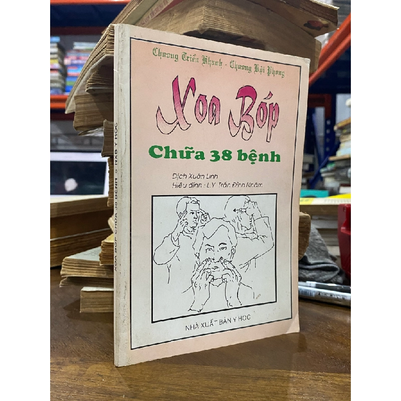 Xoa bóp chữa 38 bệnh - Dịch Xuân Linh 271904