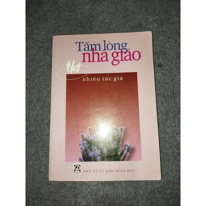 TẤM LÒNG NHÀ GIÁO TẬP I 570665