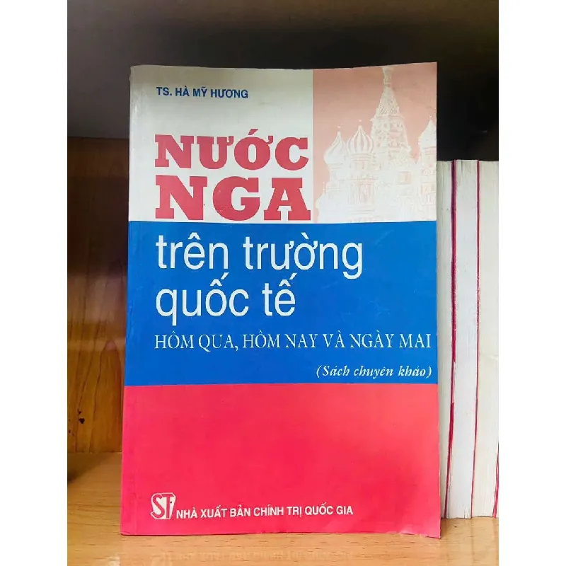 Nước Nga trên trường quốc tế - Hà Mỹ Hương LỊCH SỬ - CHÍNH TRỊ - TRIẾT HỌC VAVO0810 594950