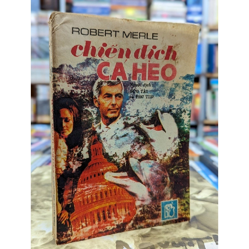 Chiến dịch cá heo - Robert Merle 119886
