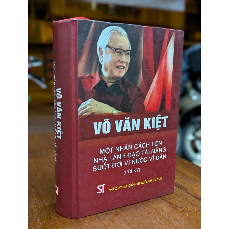 VÕ VĂN KIỆT MỘT NHÂN CÁCH LỚN NHÀ LÃNH ĐẠO TÀI NĂNG SUỐT ĐỜI VÌ NƯỚC VÌ DÂN 302559