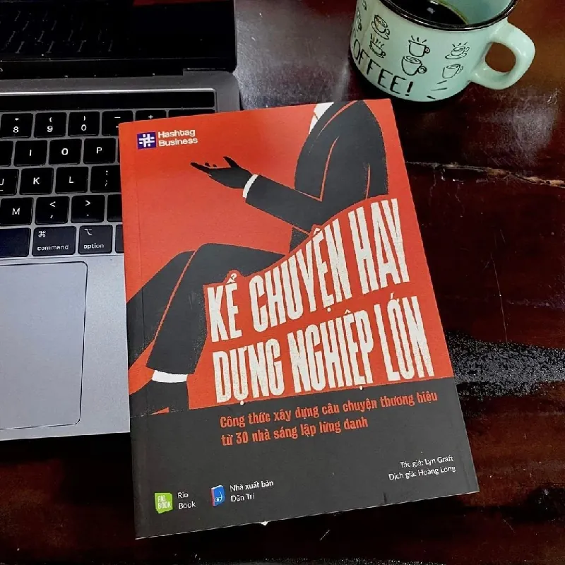 KỂ CHUYỆN HAY, DỰNG NGHIỆP LỚN - Công thức xây dựng câu chuyện thương hiệu từ 30 nhà sáng lập lừng danh - Tác giả: Lyn Graft Dịch giả: Hoàng Long - MARKETING KINH DOANH 596778