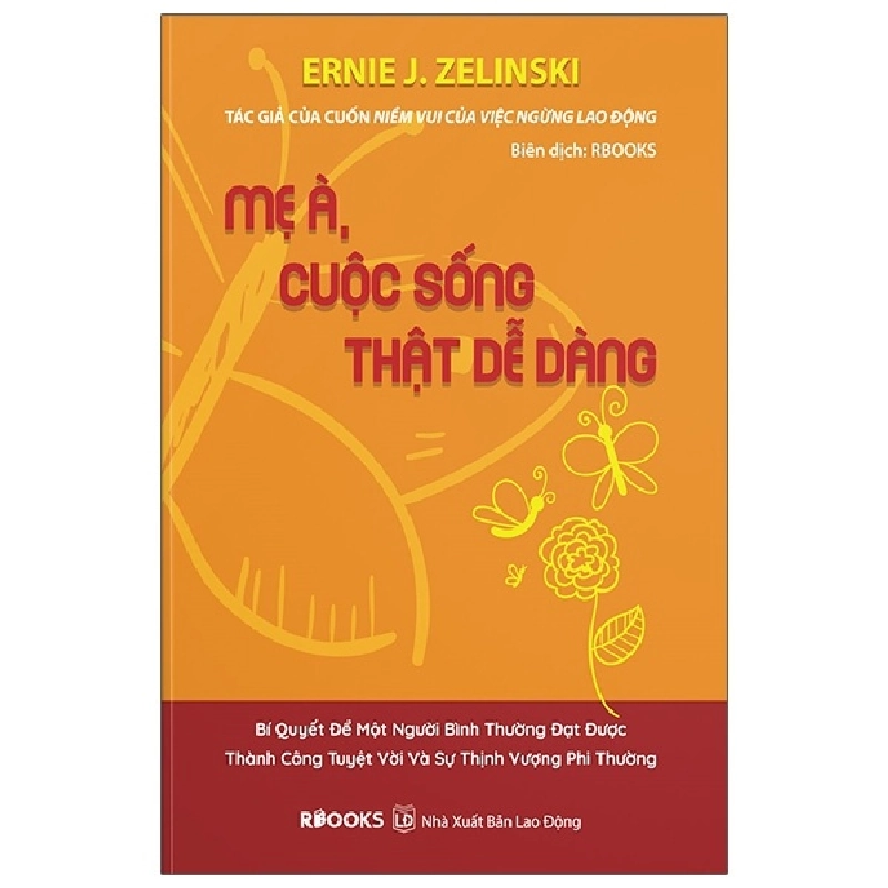 Mẹ À, Cuộc Sống Thật Dễ Dàng - Ernie J. Zelinski ASB.PO Oreka Blogmeo 230225 395152