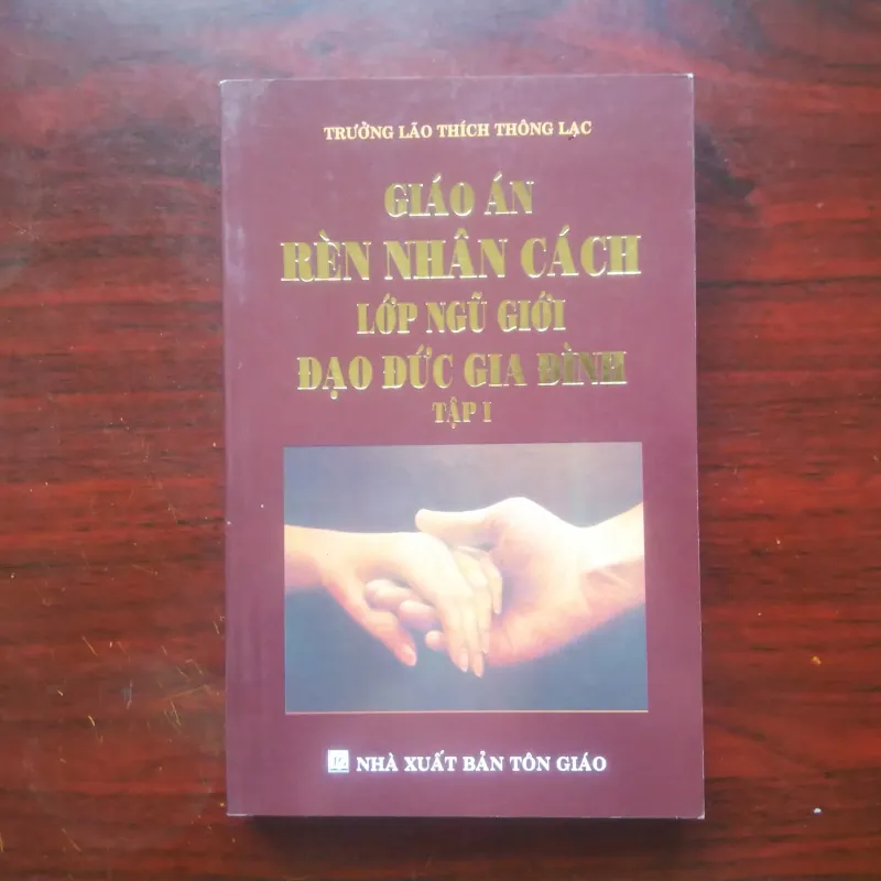 Giáo Án Rèn Nhân Cách - Đạo Đức Gia Đình - Tập 1 - Thích Thông Lạc [Sách Phật Giáo] 1026566