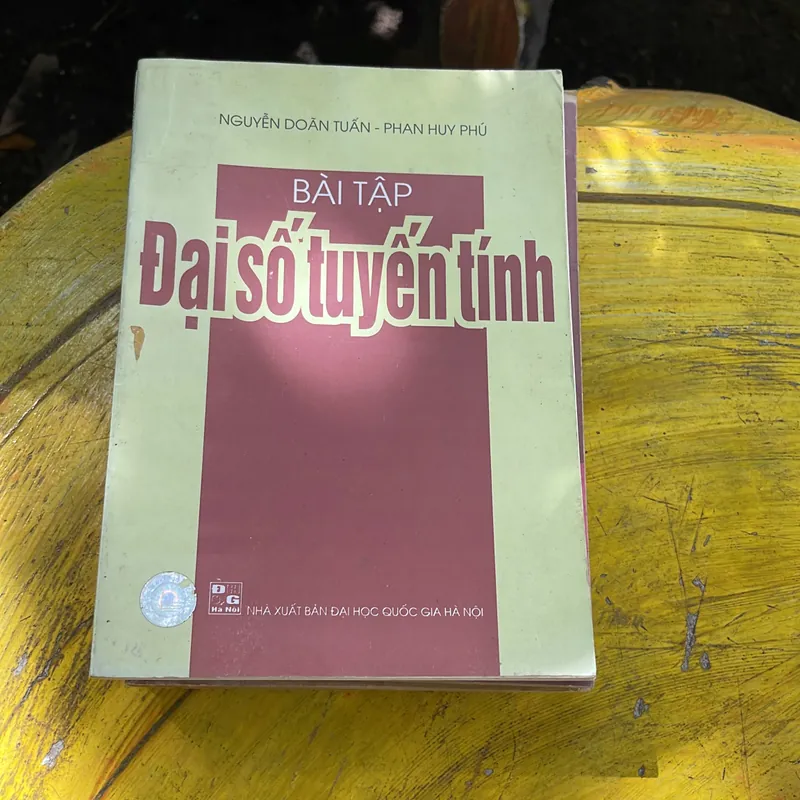 ĐẠI SỐ ĐẠI CƯƠNG & ĐẠI SỐ TUYẾN TÍNH 734219