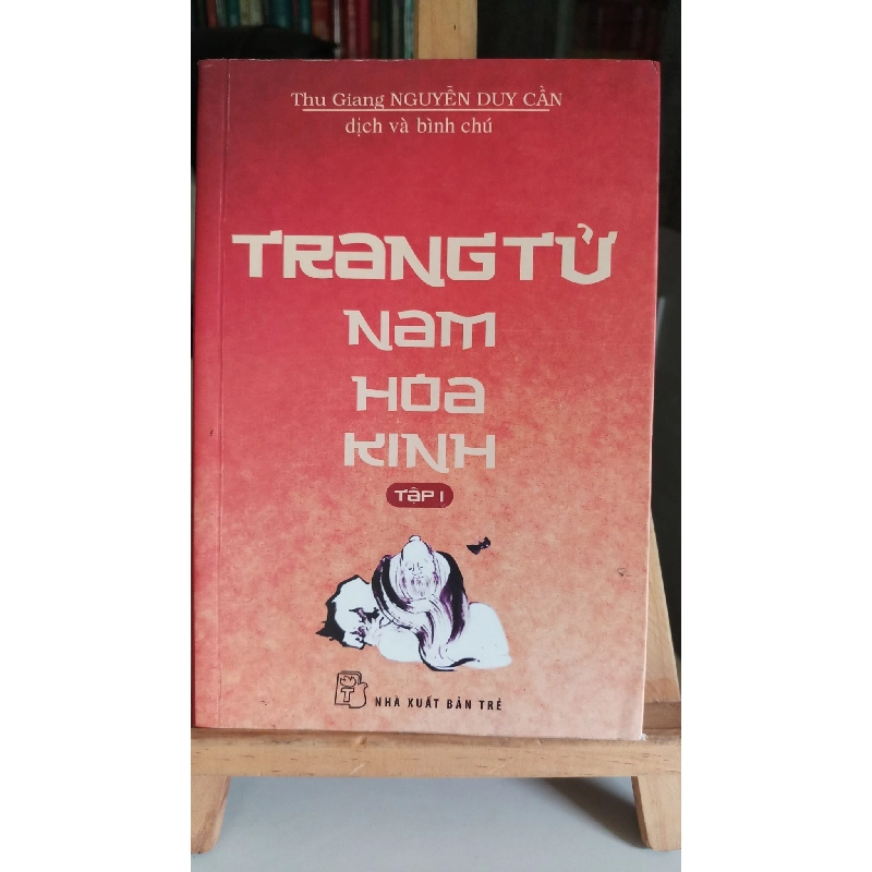 Trang tử Nam hoa kinh tập 1 mới -80% ố- 2014 Thu Giang Nguyễn Duy Cần [1301] SÁCH VĂN HỌC Sách văn học STB0302 908603