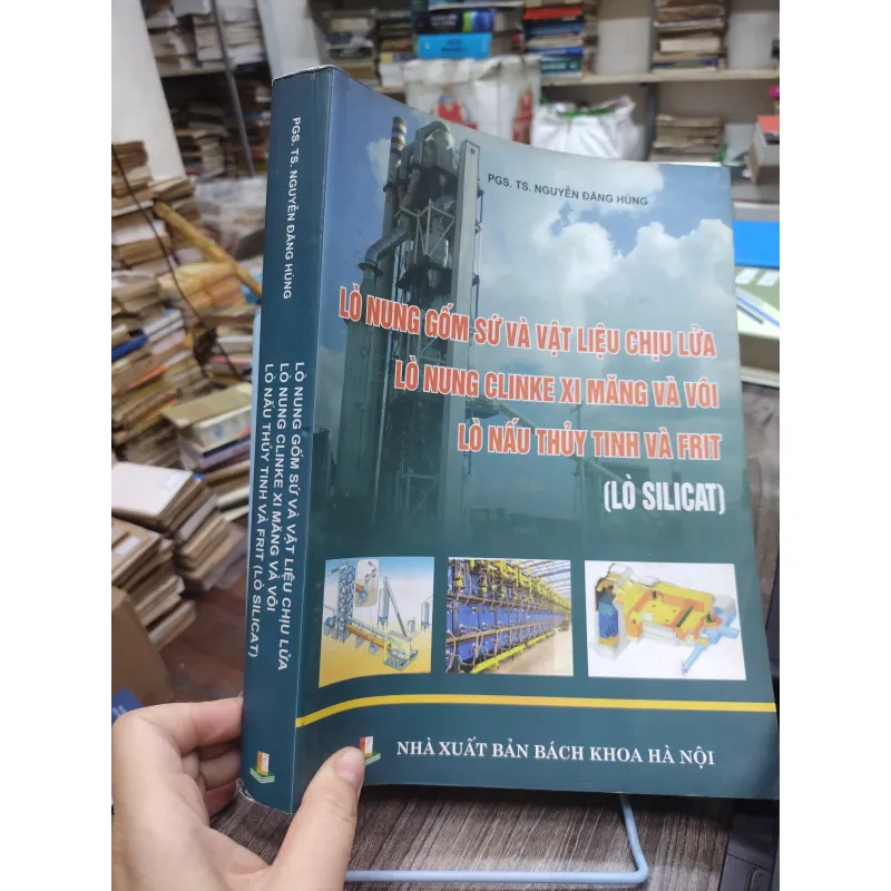 Sách: Lò Silicat - TG: PGS TS Nguyễn Đăng Hùng (KT) 744992