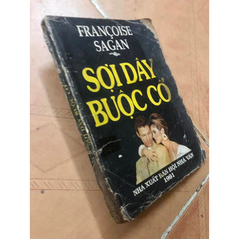 Sách Sợi dây buộc cổ - Francoise Sagan nguyên tác, Mai Hương dịch 307010