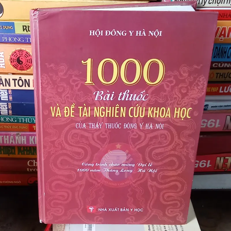 1000 Bài Thuốc Và Đề Tài Nghiên Cứu Khoa Học Của Thầy Thuốc Đông Y Hà Nội  799228